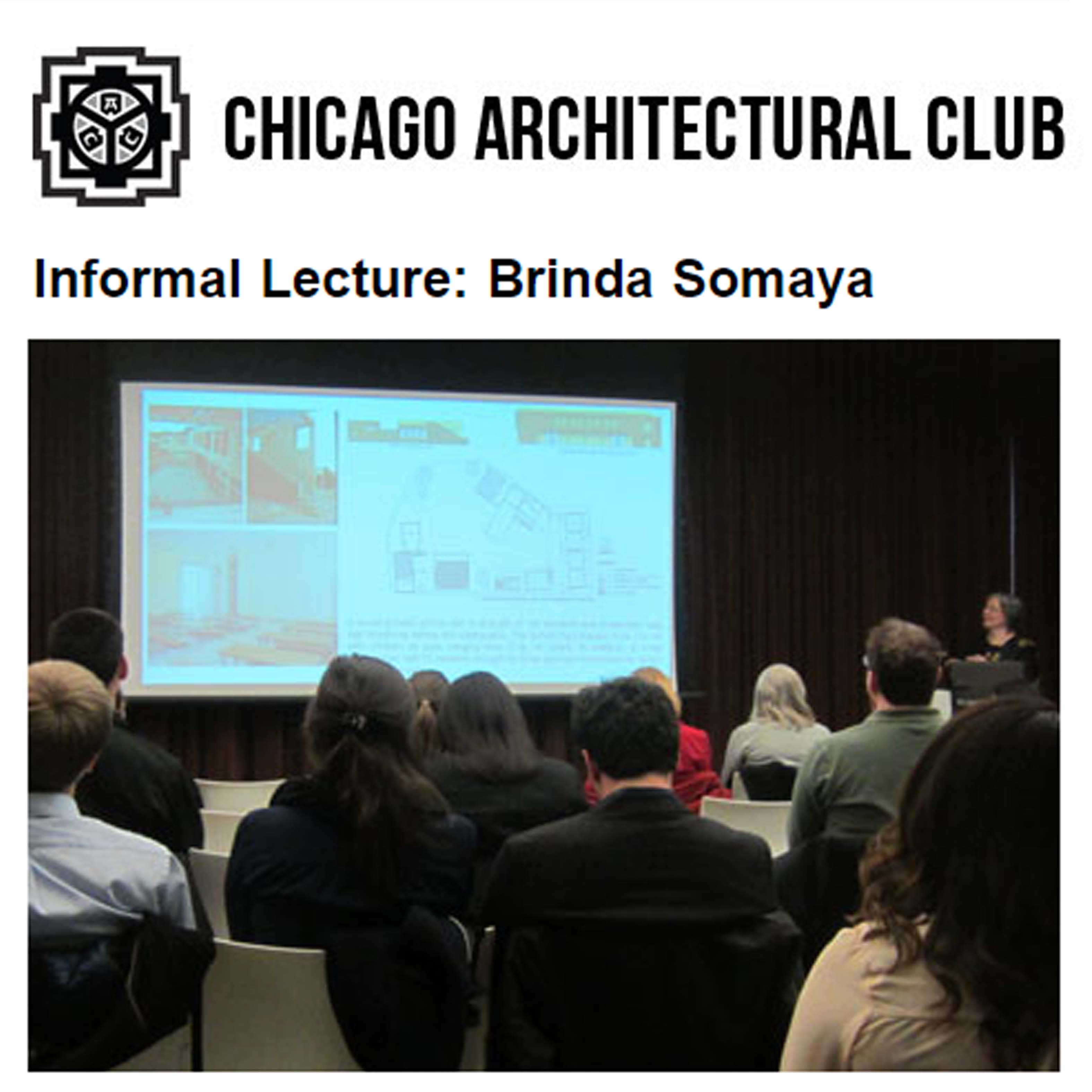 Chicago Architectural Club , Informal Lecture: Brinda Somaya , 3rd April 2017